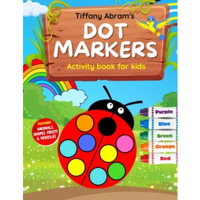 Abbildung von Dot Markers Activity Book for Kids Ages 2 5 Easy Guided Big Dots Featuring Animals, Shapes, Fruits and Vehicles Toddler Coloring Gift Boys Girls