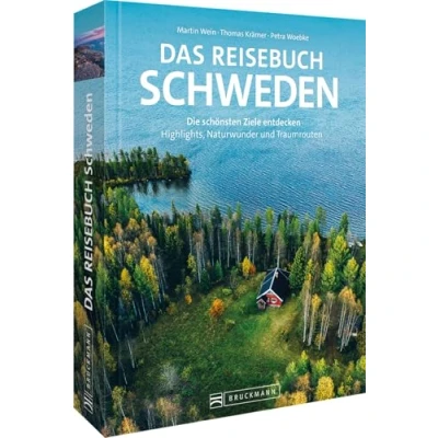 Abbildung von Bruckmann Reiseführer/Reise Bildband Das Reisebuch Schweden: Die schönsten Ziele entdecken ― Highlights, Naturwunder, Traumrouten, Kartenatlas, Ausflugstipps. perfekte Geschenk für Schwedenfans