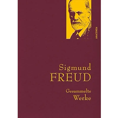 Abbildung von Sigmund Freud, Gesammelte Werke: Gebunden in feinem Leinen mit goldener Schmuckprägung. Traumdeutung, Ich und das Es weitere Hauptwerke (Anaconda Werke, Band 2)
