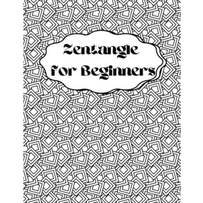 Abbildung von Zentangle for Beginners: A Smart Sketchbook with 20+ Blank Abstract Templates Line Art Drawing (Tangles, Doodles, etc.) + Pattern Samples at the back