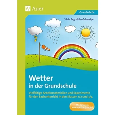 Abbildung von Wetter in der Grundschule: Vielfältige Arbeitsmaterialien und Experimente für den Sachunterricht Klassen 1/2 3/4