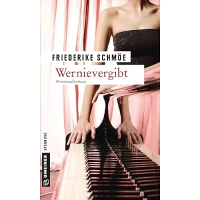 Abbildung von Wernievergibt: Kea Laverdes fünfter Fall (Kriminalromane im GMEINER Verlag)