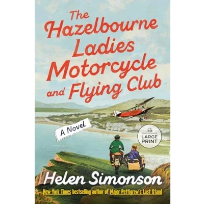 Abbildung von The Hazelbourne Ladies Motorcycle and Flying Club: A Novel