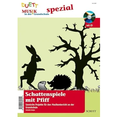 Abbildung von Schattenspiele mit Pfiff: Szenische Projekte für den Musikunterricht an der Grundschule. Zeitschriften Sonderheft + CD. (Musik in Grundschule spezial, Ausgabe 1)