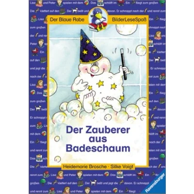 Abbildung von Der Zauberer aus Badeschaum (Der Blaue Rabe BilderLeseSpaß)