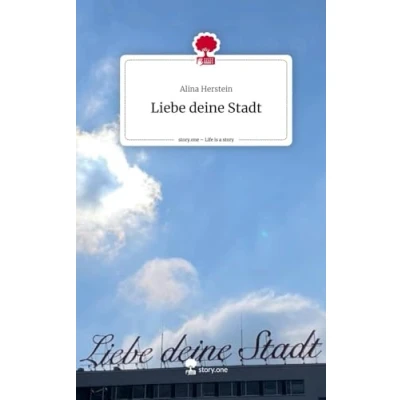 Abbildung von Liebe deine Stadt. Life is a Story story.one