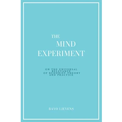 Abbildung von the Mind Experiment: On Universal Relevance of Buddhist Theory and Practice