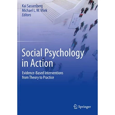 Abbildung von Social Psychology in Action: Evidence Based Interventions from Theory to Practice
