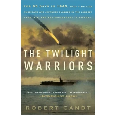Abbildung von the Twilight Warriors: Deadliest Naval Battle of World War II and Men Who Fought It