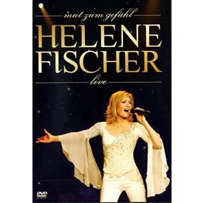 Abbildung von Mut zum Gefühl Helene Fischer Live