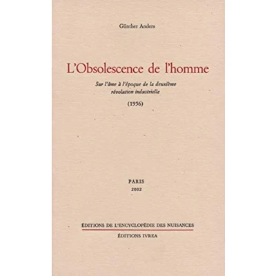 Abbildung von L&#039; Obsolescence de l&#039;homme: Sur l&#039;âme à l&#039;époque la deuxième révolution industrielle