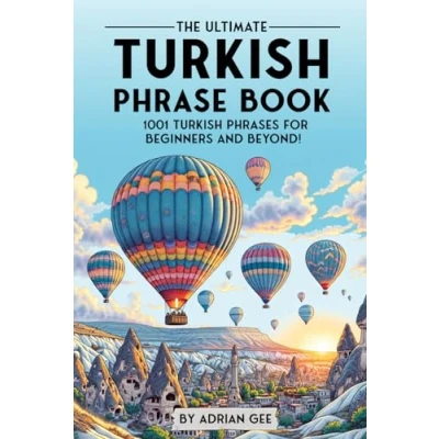 Abbildung von The Ultimate Turkish Phrase Book: 1001 Phrases for Beginners and Beyond!