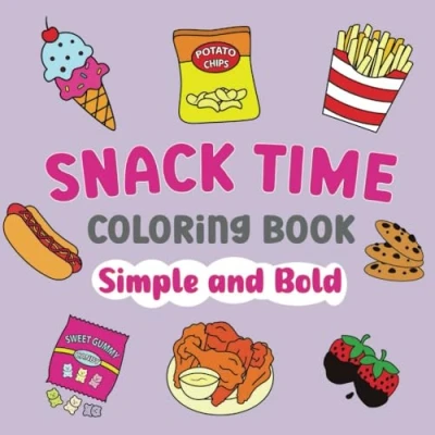 Abbildung von Snack Time Coloring Book: Simple and Bold for all ages