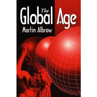 Abbildung von The Global Age: State and Society Beyond Modernity