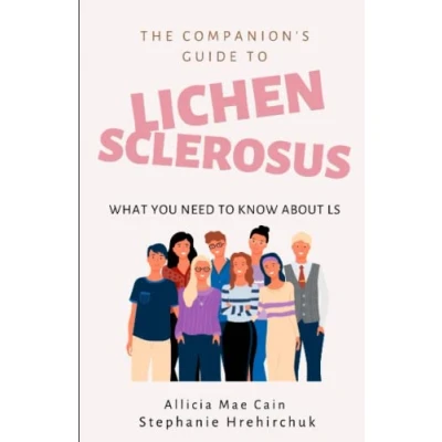 Abbildung von The Companion&#039;s Guide to Lichen Sclerosus: What You Need Know