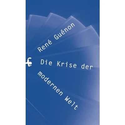 Abbildung von Die Krise der modernen Welt