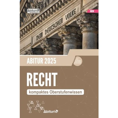 Abbildung von Abiturwissen Recht (NRW): kompaktes Oberstufenwissen zur Klausur und Abiturvorbereitung