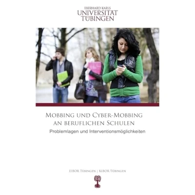 Abbildung von Mobbing und Cyber an beruflichen Schulen: Problemlagen Interventionsmöglichkeiten