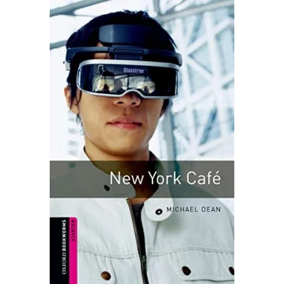 Abbildung von Oxford Bookworms Library: 5. Schuljahr, Stufe 2 New York Café: Reader: Starter: 250 Word Vocabulary
