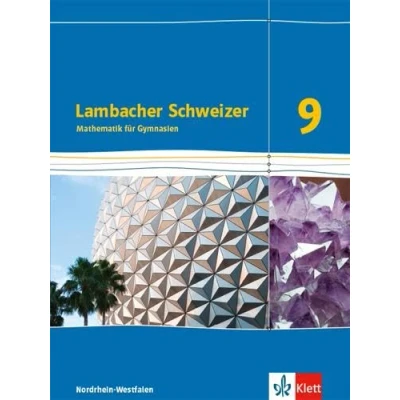 Abbildung von Lambacher Schweizer Mathematik 9 G8. Ausgabe Nordrhein Westfalen: Schulbuch Klasse (Lambacher Schweizer. für Westfalen ab 2016)