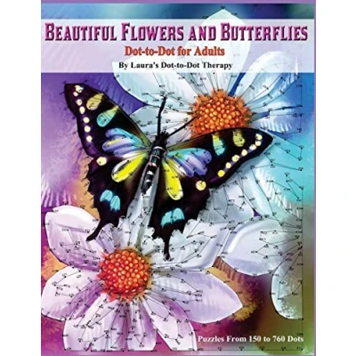 Abbildung von Beautiful Butterflies and Flowers Dot to For Adults Puzzles From 150 760: Dots: Flight! (Dot Books Adults, Band 1)