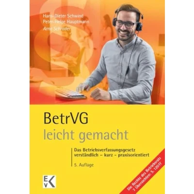 Abbildung von BetrVG leicht gemacht.: Das Betriebsverfassungsgesetz: verständlich kurz praxisorientiert. (GELBE SERIE gemacht)