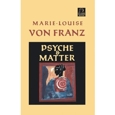 Abbildung von Psyche and Matter (C. G. Jung Foundation Books Series, Band 6)