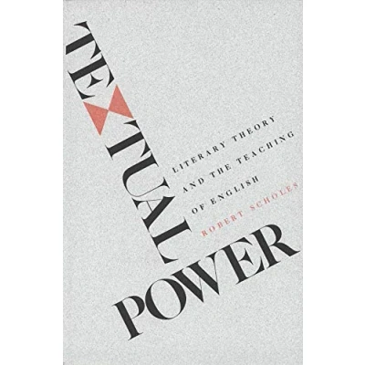 Abbildung von Textual Power: Literary Theory and the Teaching of English