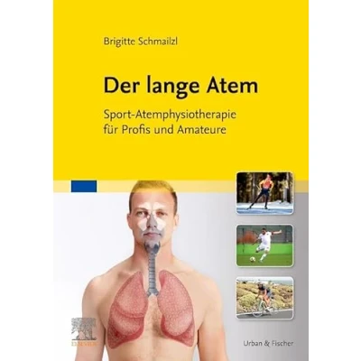 Abbildung von Der lange Atem: Sport Atemphysiotherapie für Profis und Amateure