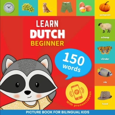 Abbildung von Learn dutch 150 words with pronunciations Beginner: Picture book for bilingual kids