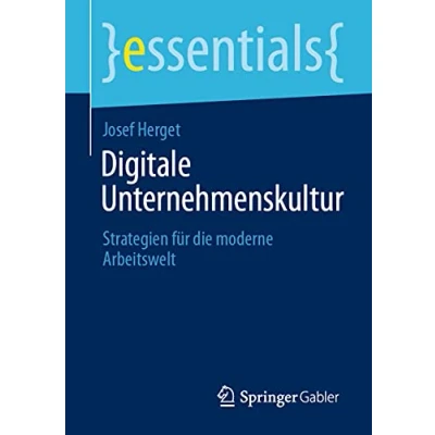 Abbildung von Digitale Unternehmenskultur: Strategien für die moderne Arbeitswelt (essentials)