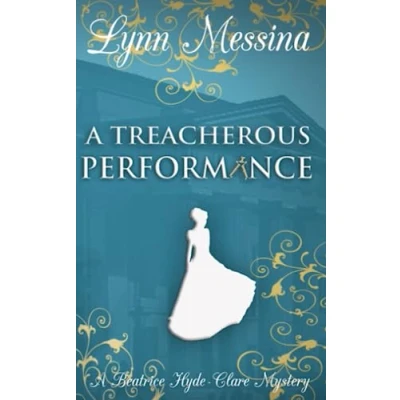 Abbildung von A Treacherous Performance: Regency Cozy (Beatrice Hyde Clare Mysteries, Band 5)