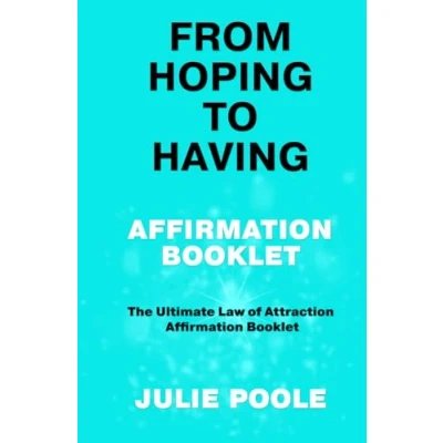 Abbildung von FROM HOPING TO HAVING AFFIRMATION BOOKLET: THE ULTIMATE LAW OF ATTRACTION BOOKLET