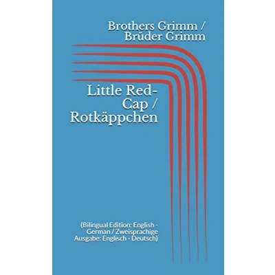 Abbildung von Little Red Cap / Rotkäppchen (Bilingual Edition: English German Zweisprachige Ausgabe: Englisch Deutsch)