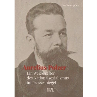 Abbildung von Aurelius Polzer: Ein Wegbereiter des Nationalsozialismus im Pressespiegel