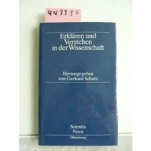 Abbildung von Erklären und Verstehen in der Wissenschaft (Scientia Nova)