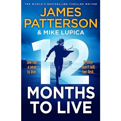 Abbildung von 12 Months to Live: A knock out new series from James Patterson (Jane Smith, 1)