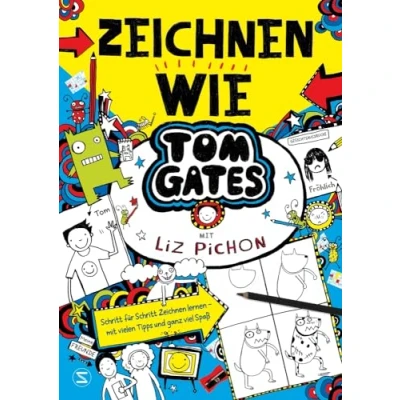 Abbildung von Tom Gates Zeichnen wie Gates: Schritt für lernen mit vielen Tipps und ganz viel Spaß