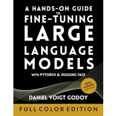 Abbildung von A Hands On Guide to Fine Tuning Large Language Models with PyTorch and Hugging Face