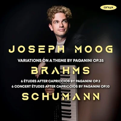 Abbildung von Brahms/Schumann: Paganini Variationen / 6 Konzert Etüden nach Paganini, Op. 10