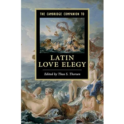 Abbildung von The Cambridge Companion to Latin Love Elegy (Cambridge Companions Literature)