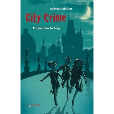 Abbildung von City Crime Puppentanz in Prag: Prag (Kinderroman)