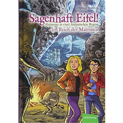 Abbildung von Sagenhaft Eifel! Abenteuer in einer fantastischen Region: Das Phantom von Prüm