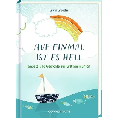 Abbildung von Auf einmal ist es hell: Gebete und Gedichte zur Erstkommunion