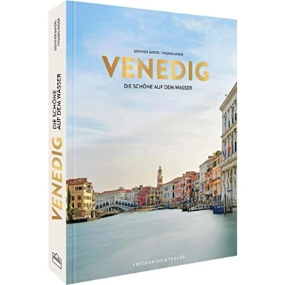 Abbildung von Bildband Venedig: La Serenissima. die Geschichte Venedigs vom Mittelalter über Renaissance und Barockzeit bis heute.