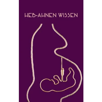 Abbildung von HEB AHNEN Wissen: Kleine Naturheilkunde und Ernährungsfibel mit Superfood Rezepten für die Kinderwunsch ,Schwangerschafts , Wochenbett Stillzeit