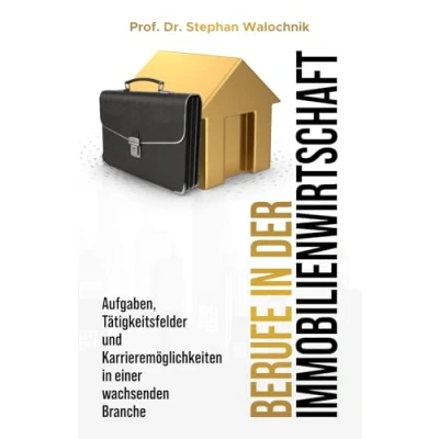 Abbildung von Berufe in der Immobilienwirtschaft: Aufgaben, Tätigkeitsfelder und Karrieremöglichkeiten einer wachsenden Branche