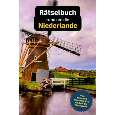 Abbildung von Rätselbuch rund um die Niederlande mit vielen Begriffen zur Historie, Land und Leuten: Tolles Geschenk für Urlauber: Rätsel Knobelei in einem Kreuzworträtselheft