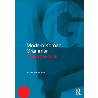 Abbildung von Modern Korean Grammar: A Practical Guide (Routledge Grammars)