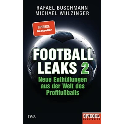 Abbildung von Football Leaks 2: Neue Enthüllungen aus der Welt des Profifußballs Ein SPIEGEL Buch